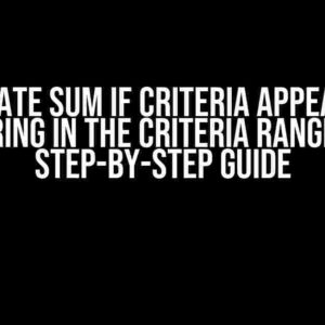 Calculate SUM if Criteria Appears in a String in the Criteria Range: A Step-by-Step Guide