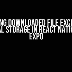 Saving Downloaded File Excel to Internal Storage in React Native using Expo