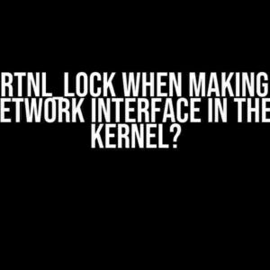 Why Use rtnl_lock When Making Changes on a Network Interface in the Linux Kernel?